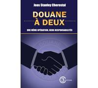 Douane à deux: Une même opération, deux responsabilités