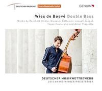 Double Bass : uvres pour contrebasse de Glière, Bottesini, Jongen, Hauta-Aho et Piazzolla. De Boevé, Takahashi.