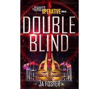 Double Blind: A Ghost Operative Thriller