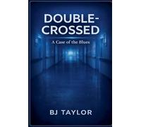 Double-crossed A case of the Blues