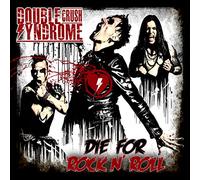Double Crush Syndrome – Die For Rock n' Roll – CD – Importación USA