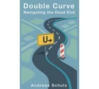 Double Curve - Navigating the Dead End (Doppelkurve)