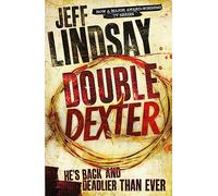 Double Dexter: DEXTER NEW BLOOD, the major new TV thriller on Sky Atlantic (Book Six): 6