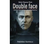 Double face: Personne n’est vraiment celui qu’il prétend être