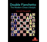 Double Fianchetto: The Modern Chess Lifestyle