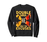 Double Haul Half The Excuses Sudadera