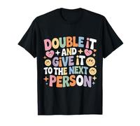 Double It and Give It To The Next Person Internet Trend - Camiseta
