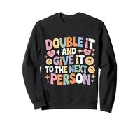 Double It and Give It To The Next Person Internet Trend - Sudadera