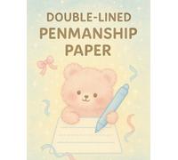 Double-Lined Penmanship Paper: A lined writing practice book made for early learners to master consistent letter shapes, size alignment, and writing confidence