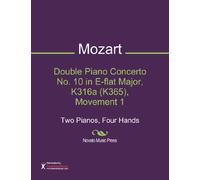 Double Piano Concerto No. 10 in E-flat Major, K316a (K365), Movement 1 Sheet Music (Two Pianos, Four Hands)