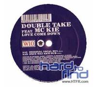 Double Take Ft Mc Kie - Love Come Down [Vinilo]