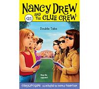 Double Take: Volume 21 (Nancy Drew and the Clue Crew)