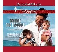 Double the Trouble (The Billionaires and Babies Series)