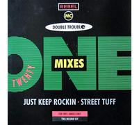 Double Trouble - Double Trouble & Rebel MC - Just Keep Rockin' / Street Tuff (21 Mixes) - Desire Records - 841 894-1