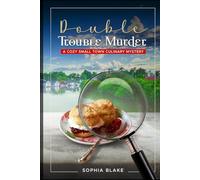 Double Trouble Murder: A Cozy Small Town Culinary Mystery (Hartbridge Mysteries)