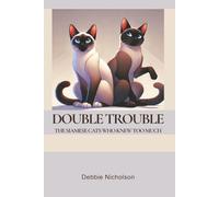 Double Trouble: The Siamese Cats Who Knew Too Much