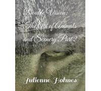 Double Vision: The Art of Animals and Scenery Part 2