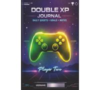 Double XP Gamer Journal - Level Up with Quests, Goals & Notes: 100-Page Wide Ruled Gaming Notebook | 5.5 x 8.5 | Player Two Edition