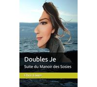 Doubles Je: Suite du Manoir des Sosies