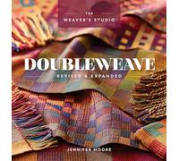 Doubleweave Revised & Expanded (The Weaver's Studio)