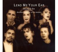 Doubl'o Six - Lend Me Your Ear