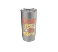 Doubt less do more Inspirational Motivation Typography Vaso térmico de acero inoxidable de doble pared