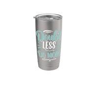 Doubt less, Do SloganInspirational Motivation Typography Vaso térmico de acero inoxidable de doble pared