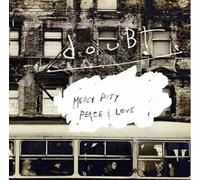 Doubt - Mercy, Pity, Peace & Love