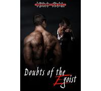 Doubts of the Egoist: M/M Enemies to Lovers