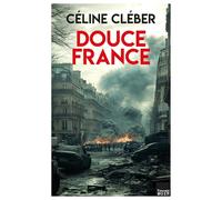 Douce France: L'étincelle
