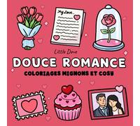 Douce Romance: Little Dove - Cosy Colo - Livre de coloriage
