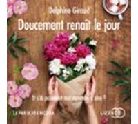 Doucement renaît le jour