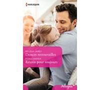 Douces Retrouvailles - Réunis Pour Toujours (ebook)