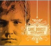 Doucet, Luke - Outlaws