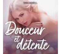 Douceur Et Détente - Une Nouvelle Érotique (audiolibro)