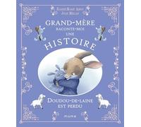 Doudou-de-laine est perdu (Histoires de grand-père et gra)