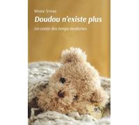 Doudou n'existe plus: Un conte des temps modernes (Chronos)