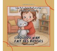 Doudou Niah fait des bêtises: Les Petites Histoires à lire de Tata: 2