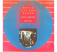 Doug And The Slugs - Love Shines / Let Go