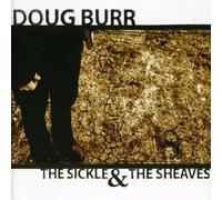 Doug Burr - Sickle & the Sheaves