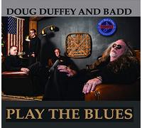 Doug Duffey & Badd - Play the Blues