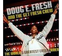 Doug E Fresh - World's Greatest Entertai