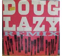 Doug Lazy - Let the rhythm pump (Remix) / Vinyl Maxi Single [Vinyl 12'']