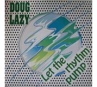 Doug Lazy - Let the rhythm pump (#zyx6258) [VINYL]
