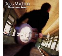Doug MacLeod - Unmarked Road