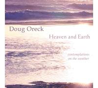 Doug Oreck - Heaven & Earth