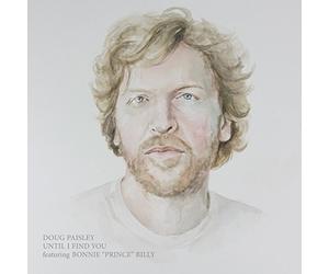 Doug Paisley Feat. Bonnie Prince Billy - Until I Find You