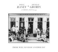 DOUG RANEY & NICOLAI GROMIN - THERE WILL NEVER BE ANOTHER YOU