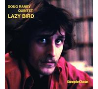 Doug Raney Quintet - Lazy Bird