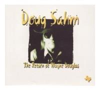 Doug Sahm - Return of Doug Saldana